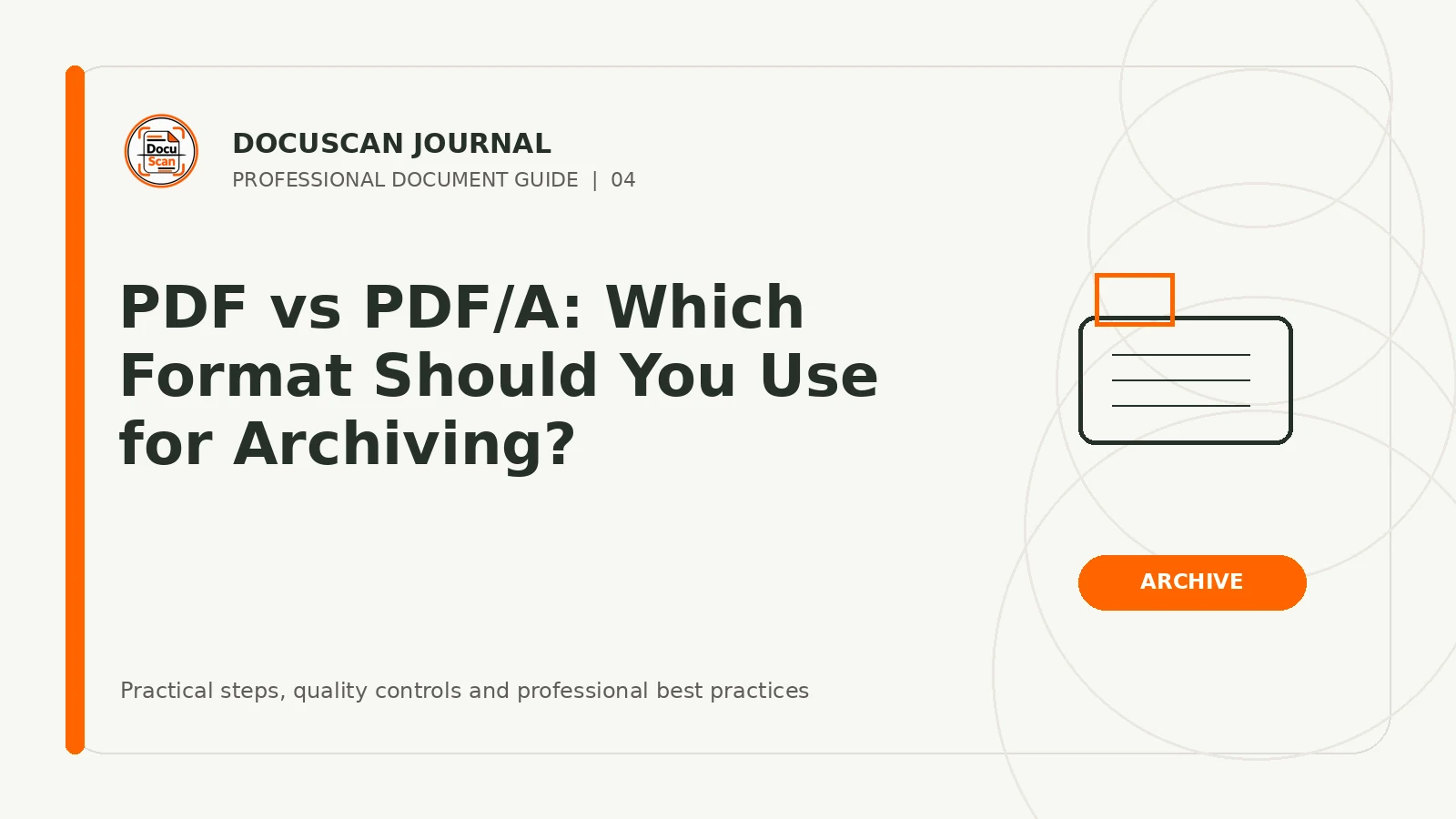 DocuScan Journal cover for PDF vs PDF/A: Which Format Should You Use for Archiving?
